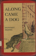 Along Came a Dog